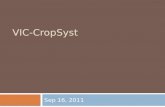 VIC-CropSyst Sep 16, 2011. Outline  Overview  Modeling Approach  Data and parameterization  Challenges ahead.