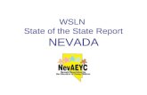 WSLN State of the State Report NEVADA. Greetings from the Silver State.
