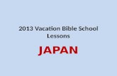 2013 Vacation Bible School Lessons JAPAN. Northeast India.