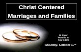 Christ Centered Marriages and Families St. Peter Worship at Key to Life Saturday, October 17 th.