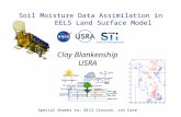 Soil Moisture Data Assimilation in the SHEELS Land Surface Model Clay Blankenship USRA Special thanks to: Bill Crosson, Jon Case.