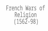 French Wars of Religion Seemed an unlikely place for religious war Henry II accidentally killed Catherine de’ Medici dominated (1519-89)