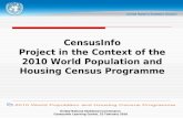 United Nations Statistical Commission CensusInfo Learning Centre, 22 February 2010 CensusInfo Project in the Context of the 2010 World Population and Housing.
