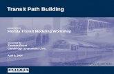 Transportation leadership you can trust. presented to Florida Transit Modeling Workshop presented by Thomas Rossi Cambridge Systematics, Inc. April 8,