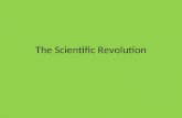 The Scientific Revolution. Key Terms Geocentric theory Scientific Revolution Heliocentric theory Scientific method.