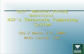 1 SOS7: “Machines Already Operational” NSF’s Terascale Computing System SOS-7 March 4-6, 2003 Mike Levine, PSC.
