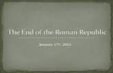 January 17 th, 2012. Social Structures of the Roman Republic. Political Structures of the Roman Republic. Political Struggle and Political Reform. Collapse.