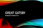 GREAT GATSBY Vocabulary for chapters 5 & 6. CHAPTER 5.