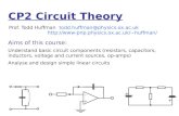 CP2 Circuit Theory Prof. Todd Huffman todd.huffman@physics.ox.ac.uk huffman/ Aims of this course: Understand basic circuit.