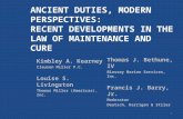 ANCIENT DUTIES, MODERN PERSPECTIVES: RECENT DEVELOPMENTS IN THE LAW OF MAINTENANCE AND CURE Kimbley A. Kearney Clausen Miller P.C. Louise S. Livingston.