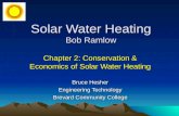Solar Water Heating Bob Ramlow Chapter 2: Conservation & Economics of Solar Water Heating Bruce Hesher Engineering Technology Brevard Community College.