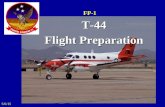 5/6/15 FP-1T-44 Flight Preparation. FP - 1 Overview Flight Preparation Master Curriculum Guide (MCG) Overview MCG Guidelines –Student Scheduling Guidelines.