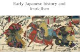 Early Japanese history and feudalism. Japan is close to China and Korea 125 miles separates Japan from Korea.