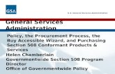 U.S. General Services Administration Helen Chamberlain Governmentwide Section 508 Program Director Office of Governmentwide Policy General Services Administration.