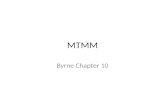 MTMM Byrne Chapter 10. MTMM Multi-trait multi-method – Traits – the latent factors you are trying to measure – Methods – the way you are measuring the.