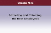 Chapter Nine Attracting and Retaining the Best Employees.