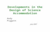 Developments in the Design of Science Accommodation Andy Piggott July 2007.