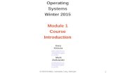 CSE 451: Operating Systems Winter 2015 Module 1 Course Introduction Gary Kimura garyki@cs.washington.edu Mark Zbikowski mzbik@cs.washington.edu © 2013.