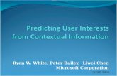 Ryen W. White, Peter Bailey, Liwei Chen Microsoft Corporation SIGIR 2009.