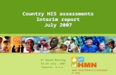 Country HIS assessments Interim report July 2007 8 th Board Meeting 23-24 July, 2007 Seattle, U.S.A. .