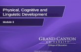 Physical, Cognitive and Linguistic Development Module 3.