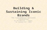 Building & Sustaining Iconic Brands The Custommerce National Convention At The Marriot – Jaipur, On January 23 rd, 2014.