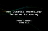 How Digital Technology Enhances Astronomy Peter Lazarus Hume U3A.