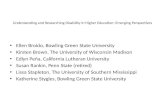 Understanding and Researching Disability in Higher Education: Emerging Perspectives ACPA 2015 Ellen Broido, Bowling Green State University Kirsten Brown,