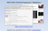 Http:// Submit your questions by e-mail to ncs@nsf.govncs@nsf.gov NSF-NCS 2016 Proposers’ Webinar 1.