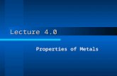 Lecture 4.0 Properties of Metals. Importance to Silicon Chips Metal Delamination –Thermal expansion failures Chip Cooling- Device Density –Heat Capacity.