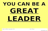 YOU CAN BE A GREAT LEADER PGF & YMLS: September 2015 Jim O’Brien jobrien@asce.org.