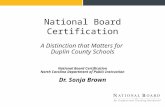 National Board Certification A Distinction that Matters for Duplin County Schools National Board Certification North Carolina Department of Public Instruction.