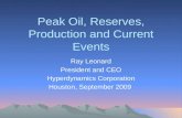 Peak Oil, Reserves, Production and Current Events Ray Leonard President and CEO Hyperdynamics Corporation Houston, September 2009.
