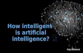 How intelligent is artificial intelligence? Petra Šlahorová.