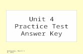 Thursday, December 17, 2015 Unit 4 Practice Test Answer Key.