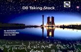 1 D0 Taking Stock By Anil Kumar CD/LSCS/DBI/DBA June 11, 2007.