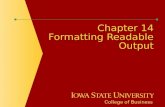 Chapter 14 Formatting Readable Output. Chapter Objectives  Add a column heading with a line break to a report  Format the appearance of numeric data.
