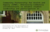 Community Partnership for Health and Equity (CPHE): University-Community collaborations to advance student leadership and participation in sustainability.
