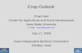 Crop Outlook Chad Hart Center for Agricultural and Rural Development Iowa State University E-mail: chart@iastate.edu July 17, 2008 Iowa Independent Bankers.