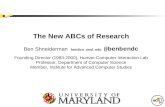 The New ABCs of Research Ben Shneiderman ben@cs.umd.edu @benbendc Founding Director (1983-2000), Human-Computer Interaction Lab Professor, Department of.