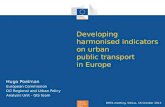 Regional and urban Policy Developing harmonised indicators on urban public transport in Europe Hugo Poelman European Commission DG Regional and Urban Policy.