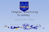 Temple Learning Academy Education Plans. Temple Learning Academy Curriculum Vision Every student will experience a broad, balanced and inclusive curriculum.