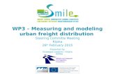 WP3 – Measuring and modeling urban freight distribution Steering Committe Meeting Rijeka 26 th February 2015 Presented by: Giuseppe Luppino / Chiara Iorfida.