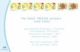 The EAGLE INSPIRE project Land Cover Lena Hallin-Pihlatie / Finnish Environment Institute Christian Ansorge / EEA Gebhard Banko / UBA NRC EIS workshop,