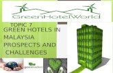 TOPIC 7 GREEN HOTELS IN MALAYSIA PROSPECTS AND CHALLENGES.