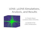 LENS:  LENS Simulations, Analysis, and Results B. Charles Rasco Louisiana State University on behalf of the LENS Collaboration.