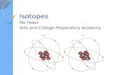 Isotopes Ms Fedor Arts and College Preparatory Academy.