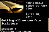 Getting all we can from Scripture Session 4 Consider the genre Men’s Bible Study at Park View April 28, 2015.