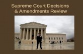 Supreme Court Decisions & Amendments Review. 13 th Amendment Abolition (elimination) of slavery.