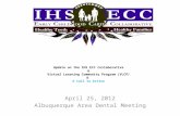 Update on the IHS ECC Collaborative & Virtual Learning Community Program (VLCP) & A Call to Action April 25, 2012 Albuquerque Area Dental Meeting.